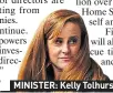  ??  ?? MINISTER: Kelly Tolhurst