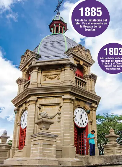  ?? FOTO ?? El reloj de la iglesia de San Ignacio, instalado en 1885, tiene cuatro caras: cada una de ellas en dirección a un punto cardinal.