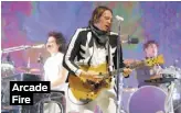  ??  ?? Arcade Fire