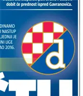  ??  ?? SEDMI PUT DINAMO ŽELI IZBORITI NASTUP U ELITI. POSLJEDNJI JE PUT U SKUPINI LIGE PRVAKA IGRAO 2016.