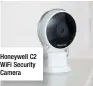  ??  ?? Honeywell C2 Wifi Security Camera