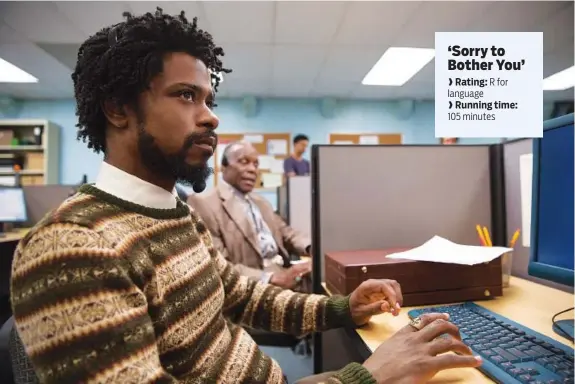  ?? PETER PRATO/ANNAPURNA PICTURES ?? Lakeith Stanfield, left, is Cassius Green and Danny Glover plays Langston in “Sorry to Bother You.”