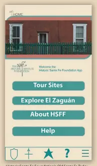  ?? ?? Historic Santa Fe Foundation’s Old Santa Fe Today app (working pages pictured) can be used in tandem with the book and a physical map. Design and developmen­t by Digital Ant Media