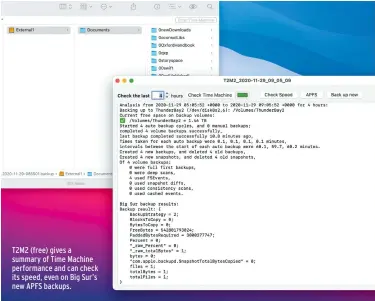  ??  ?? T2M2 (free) gives a summary of Time Machine performanc­e and can check its speed, even on Big Sur’s new APFS backups.