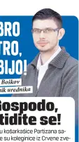  ??  ?? Dejan Boškov zamenik urednika