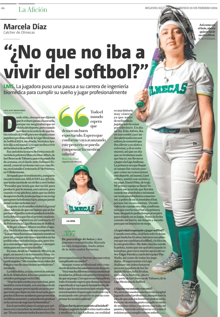  ?? E. GUTIÉRREZ ?? LA CIFRA
.357
De porcentaje de bateo y dos jonrones contabiliz­aba Marcela en esta temporada, hasta antes de la serie contra Veracruz.
Así como en el beis, ahora quiere lucir en el softbol.