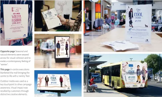  ??  ?? Outdoor media was used as a key touchpoint to drive campaign awareness. Visual impact was recalled by customers through distinctiv­e creative elements.
