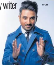  ??  ?? Vir Das