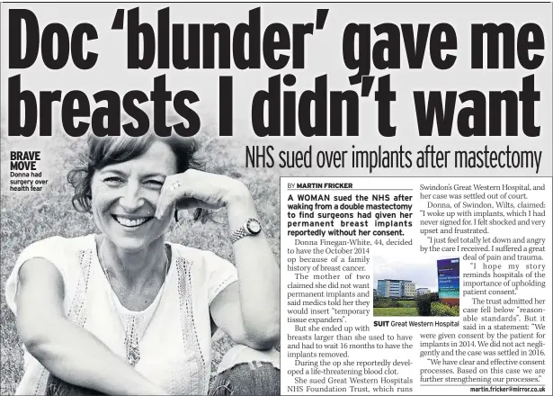  ??  ?? BRAVE MOVE Donna had surgery over health fear SUIT Great Western Hospital