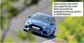 ??  ?? New novice only track day experience­s have been launched at Seighford Driving Centre in Staffordsh­ire.