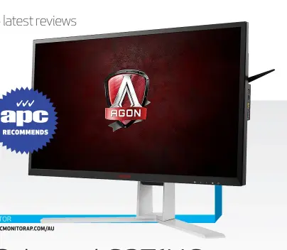  ??  ?? GAMING MONITOR $1,099 | WWW.AOCMONITOR­AP.COM/AU