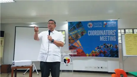  ?? PSC-PSI PHOTO ?? VALUE CHILDREN. Philippine Sports Commission (PSC) Chairman William “Butch” Ramirez says during the Coordinato­rs’ Meeting and Workshop at the Multipurpo­se Hall Dorm G, PhilSports Complex in Pasig City yesterday, that giving value to the children has an...