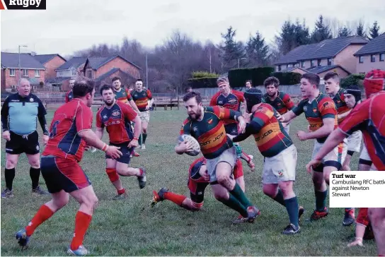  ??  ?? Turf war Cambuslang RFC battle against Newton Stewart