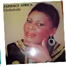  ??  ?? RIGHT: The late singer Patience Africa was Khosi’s gran. FAR RIGHT: (from left) Khosi with dad Mangaliso and siblings Mpange, Unathi and Busani.