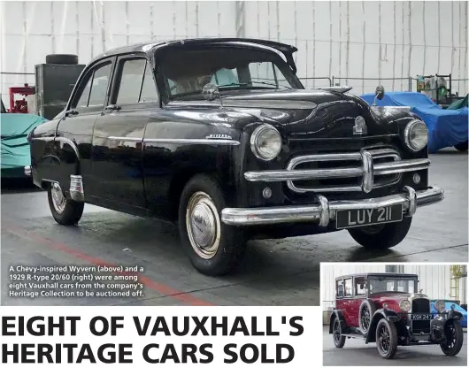  ??  ?? A Chevy- inspired Wyvern (above) and a 1929 R-type 20/60 (right) were among eight Vauxhall cars from the company's Heritage Collection to be auctioned off.