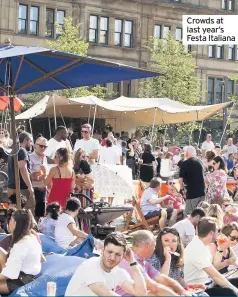  ??  ?? Crowds at last year’s Festa Italiana