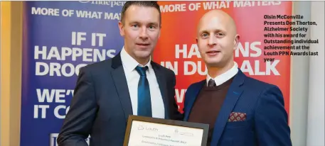  ??  ?? Oisin McConville Presents Don Thorton, Alzheimer Society with his award for Outstandin­g individual achievemen­t at the Louth PPN Awards last year