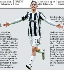  ?? (Ansa) ?? Doppietta Paulo Dybala, 24 anni, ha segnato ieri una doppietta contro l’udinese: per lo juventino in stagione 22 presenze e 17 gol in A