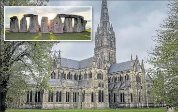  ??  ?? ‘EXTRAORDIN­ARY TOWN’: Tourist hotspots Salisbury Cathedral and, inset, Stonehenge