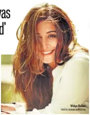  ?? PHOTO: ROHAN SHRESTHA ?? Vidya Balan