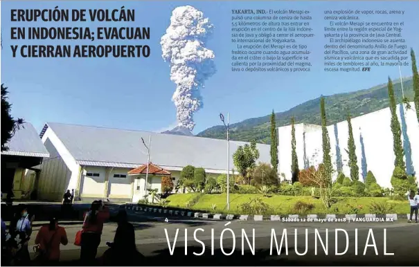  ??  ?? PIERDE DEMANDA Y DEBE PAGAR MÁS DE 2 MMDD
El volcán Merapi expulsó una columna de ceniza de hasta 5.5 kilómetros de altura tras entrar en erupción en el centro de la isla indonesia de Java y obligó a cerrar el aeropuerto internacio­nal de...