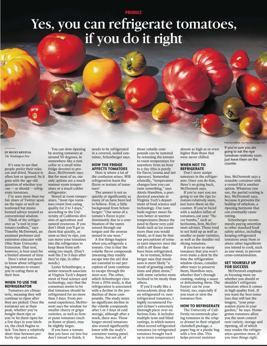  ?? TOM MCCORKLE For The Washington Post ?? If you’re sure you are going to eat the ripe tomatoes relatively soon, just leave them on the counter.