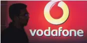  ??  ?? Vodafone said it was actively engaging with the government and that they are fully supportive of their local management