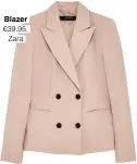  ??  ?? Blazer €39.95, Zara