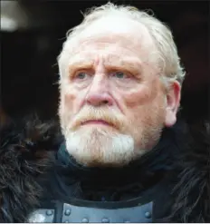  ?? ?? James Cosmo as Jeor Mormont in “Game of Thrones”