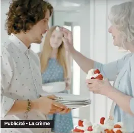  ??  ?? Publicité - La crème