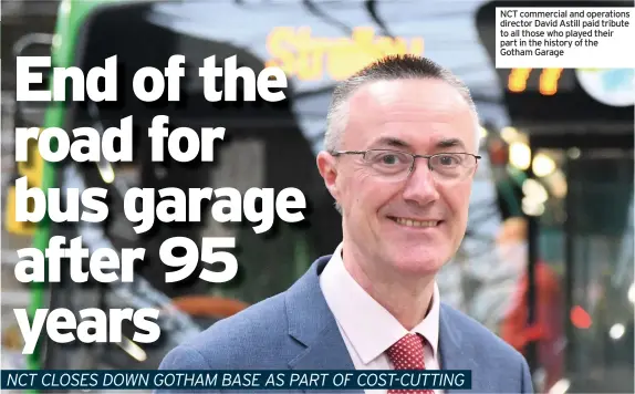  ??  ?? NCT commercial and operations director David Astill paid tribute to all those who played their part in the history of the Gotham Garage