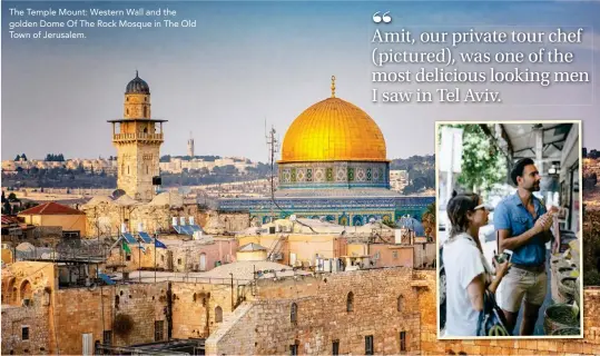  ??  ?? The Temple Mount: Western Wall and the golden Dome Of The Rock Mosque in The Old Town of Jerusalem.