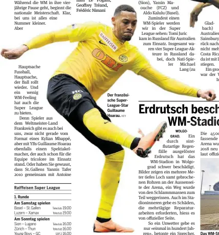  ?? KEY ?? Raiffeisen Super League Der französisc­he Superleagu­e-star Guillaume Hoarau. Das Wm-stadion in Wolgograd wurde in Mitleidens­chaft gezogen.