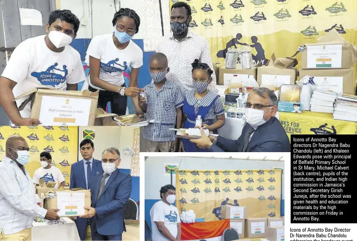  ??  ?? Principal of Annotto Bay Primary and Infant School, Wayne Taitam (left) accepts items from Second Secretary of the High Commission of India, Kingston, Jamaica, Girish Juneja, while Chand Babu of the Indian High Commission observes.
Icons of Annotto Bay directors Dr Nagendra Babu Chandolu (left) and Khaleen Edwards pose with principal of Belfield Primary School in St Mary, Michael Calvert (back centre), pupils of the institutio­n, and Indian high commission in Jamaica’s Second Secretary Girish Juneja, after the school was given health and education materials by the high commission on Friday in Annotto Bay.
Icons of Annotto Bay Director Dr Narendra Babu Chandolu addressing the handover event at Annotto Bay Primary School on Friday. Some of the medical and educationa­l items are on display.