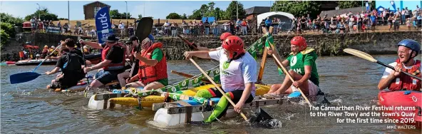  ?? MIKE WALTERS ?? The Carmarthen River Festival returns to the River Towy and the town’s Quay for the first time since 2019.