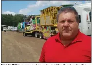  ??  ?? Freddy Miller, owner and operator of Miller Spectacula­r Shows, stands near one of the company’s 55 mobile carnival rides. Miller Spectacula­r Shows is the state’s largest carnival company. (Arkansas Democrat-Gazette/Stephen Steed)