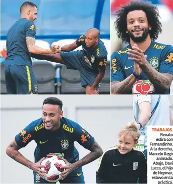  ??  ?? TRABAJOS. Renato estira con Fernandinh­o. A la derecha, Marcelo llegó animado. Abajo, Davi Lucca, el hijo de Neymar, estuvo en la práctica.