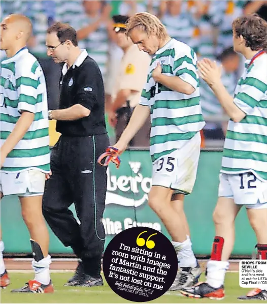  ??  ?? BHOYS FROM SEVILLE O’Neill’s side and fans went all out for UEFA Cup Final in ’03