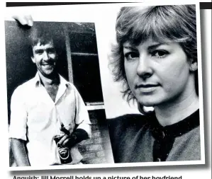  ??  ?? Anguish: Jill Morrell holds up a picture of her boyfriend John McCarthy on the first anniversar­y of his kidnap