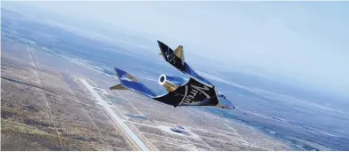  ?? COURTESY OF VIRGIN GALACTIC ?? SpaceShipT­wo Unity takes its second non-powered glide flight over Spaceport America.