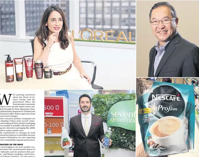  ??  ?? CLOCKWISE FROM MAIN PHOTO Ines Caldeira, chief executive of L’Oreal Thailand; Victor Seah, chairman and chief executive of Nestle Indochina; Nescafe’s Protect ProSlim paper pouch; Unilever’s Seventh Generation dishwashin­g liquid in bottles using 100% post-consumer recycled materials and Robert Candelino, chief executive of Unilever Thailand.