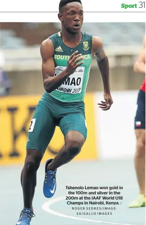  ?? ROGER SEDRES/IMAGESA/GALLO IMAGES / ?? Tshenolo Lemao won gold in the 100m and silver in the 200m at the IAAF World U18 Champs in Nairobi, Kenya.