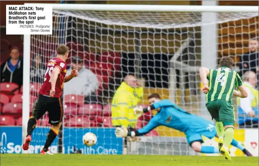 ?? PICTURES: ProSports/ Simon Davies ?? MAC ATTACK: Tony McMahon nets Bradford’s first goal from the spot