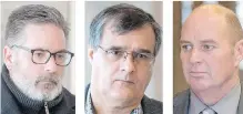  ?? RYAN REMIORZ, THE CANADIAN PRESS ?? From left, Jean Demaitre, Richard Labrie and Thomas Harding. They are charged with criminal negligence in the disaster that killed 47 people in July 2013 when a runaway train carrying crude derailed in Lac-Mégantic and exploded.