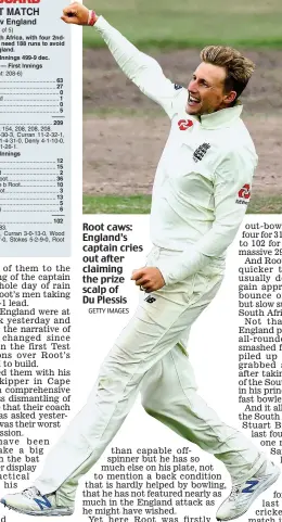  ?? GETTY IMAGES ?? Root caws: England’s captain cries out after claiming the prize scalp of Du Plessis