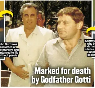  ?? ?? John Gotti was convicted of five murders and sentenced to life without parole