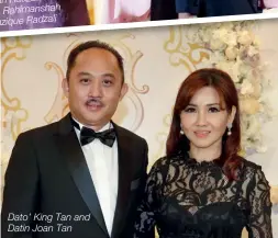  ??  ?? Dato’ King Tan and Datin Joan Tan