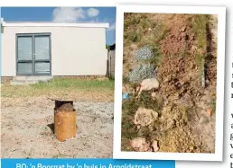  ??  ?? BO: ’n Boorgat by ’n huis in Arnoldstra­at, Kraaifonte­in. REGS BO: Elke 6 m word grondmonst­ers geneem tot die klipbank raak geboor word om by water uit te kom.