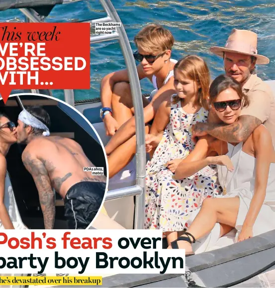  ??  ?? The Beckhams are so yacht right now PDAS ahoy, matey