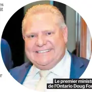  ??  ?? Le premier ministre de l'Ontario Doug Ford